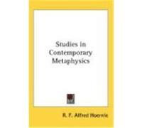 Studies in Contemporary Metaphysics Hoernle, R. F. Alfred (Auteur)