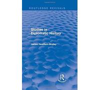 Studies In Diplomatic History