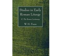 Studies In Early Roman Liturgy