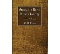 Studies In Early Roman Liturgy