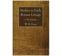 Studies In Early Roman Liturgy