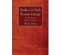 Studies In Early Roman Liturgy