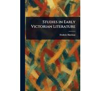 Studies in Early Victorian Literature