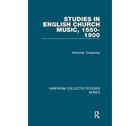 Studies In English Church Music, 1550-1900