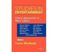 Studies in Entertainment: Critical Approaches to Mass Culture