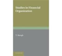 Studies in Financial Organization - T. Balogh - Cambridge University Press - Livre en Anglais - Paperback T. BaloghT. Balogh (Auteur)