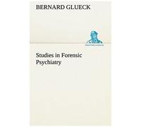Studies In Forensic Psychiatry