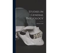 Studies In General Physiology