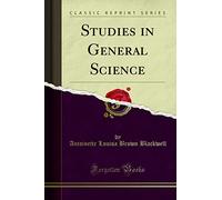 Studies in General Science (Classic Reprint)