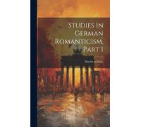 Studies In German Romanticism, Part 1