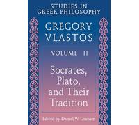 Studies in Greek Philosophy, Volume II – Princeton University Press