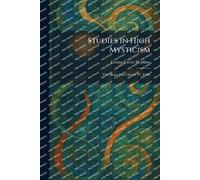 Studies in High Mysticism: The Magia Jesu Christi. IV. Faith