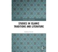 Studies In Islamic Traditions And Literature