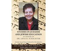 Studies in Judaism and Jewish Education in honor of Dr. Lifsa B. Schachter Includes Several Essays Authored by Lifsa Schachter - Jean Lettofsky MLS - Auth Jean Lettofsky MLSJean Lettofsky MLS (Auteur)