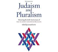 Studies In Judaism And Pluralism