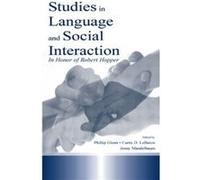 Studies in Language and Social Interaction by Jennifer Mandelbaum