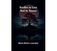 Studies In Love And In Terror