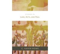 Studies In Luke, Acts, And Paul