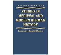 Studies In Medieval And Modern German History