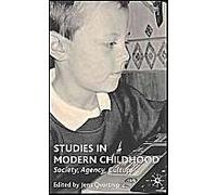 Studies In Modern Childhood: Society, Agency, Culture