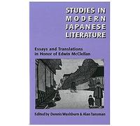 Studies In Modern Japanese Literature: Essays And Translations In Honor Of Edwin Mcclellan