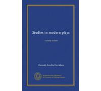 Studies in modern plays: a study outline