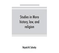 Studies In Moro History, Law, And Religion