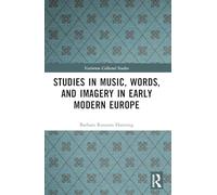 Studies in Music, Words, and Imagery in Early Modern Europe