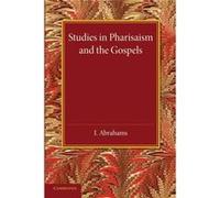 Studies in Pharisaism and the Gospels Volume 2 - I. Abrahams - Cambridge University Press - Livre en Anglais - Paperback I. AbrahamsI. Abrahams (Auteur)