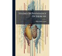 Studies In Physiology Of Exercise
