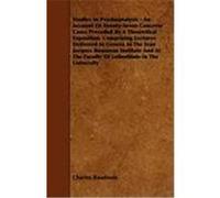 Studies in Psychoanalysis - An Account of Twenty-Seven Concrete Cases Preceded by a Theoretical Exposition. Comprising Lectures Delivered in Geneva at Baudouin, Charles, Barber, Edwin Atlee (Auteur)