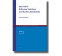 Studies in Rabbinic Judaism and Early Christianity: Text and Context
