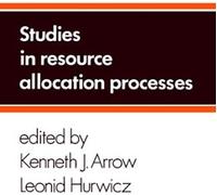 Studies In Resource Allocation Processes