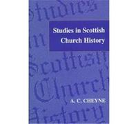 Studies in Scottish Church History, Old Testament Studies Series A.C. Cheyne (Auteur)