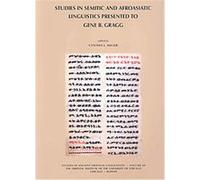 Studies in Semitic and Afroasiatic Linguistics Presented to Gene B. Gragg, STUDIES IN ANCIENT ORIENTAL CIVILIZATION