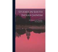 Studies In South Indian Jainism