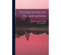 Studies In South Indian Jainism