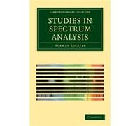 Studies in Spectrum Analysis - Norman Lockyer - Cambridge University Press - Livre en Anglais - Paperback Norman LockyerNorman Lockyer (Auteur)