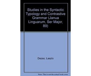Studies In Syntactic Typology And Contrastive Grammar