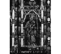 Studies In The Art And Imagery Of The Middle Ages