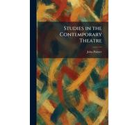 Studies in the Contemporary Theatre