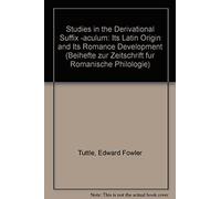 Studies In The Derivational Suffix -¿Culum, Its Latin Origin And Its Romance Development