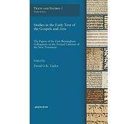 Studies In The Early Text Of The Gospels And Acts