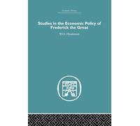 Studies in the Economic Policy of Frederick the Great