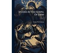 Studies In The Gospel Of John