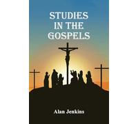 Studies in the Gospels