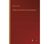 Studies In The History Of The Renaissance