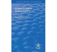 Studies In The Interwar European Economy