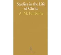 Studies in the Life of Christ