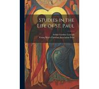 Studies In The Life Of St. Paul